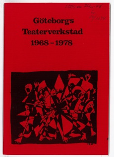 Göteborgs teaterverkstad 1968-1978. Göteborg, 1978. (Göteborgs universitetsbibliotek)
